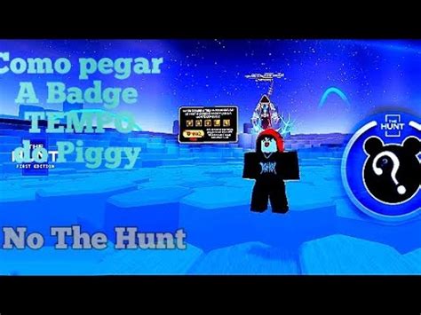 Como Pegar A Badge Tempo No Piggy Evento Do The Hunt Roblox YouTube