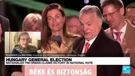 Hungarys Pro Putin Pm Orban Claims Victory In National Vote France 24