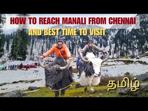 Chennai To Manali Travel Guide In Manalitrip Manali Tamil