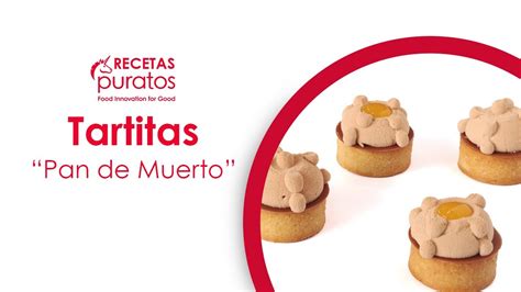 Recetas Puratos Tartitas De Pan De Muerto YouTube