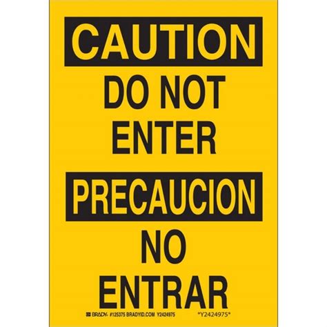 Order 125376 By Brady 14 X 10 Aluminum Bilingual Caution Do Not Enter