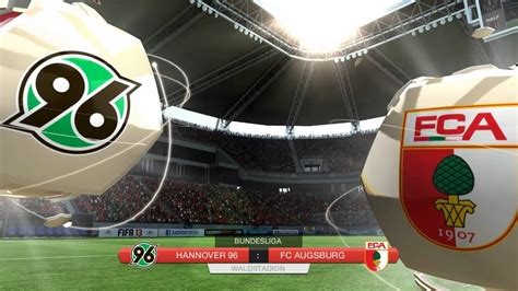 FIFA 13 Bundesliga Prognose Hannover 96 Vs FC Augsburg Deutsch