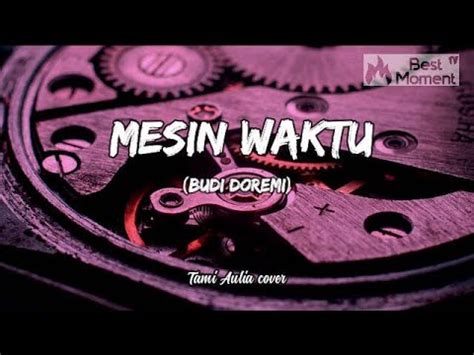 Mesin Waktu Budi Doremi Lyrics Video Lirik Lagu Musik New Budi