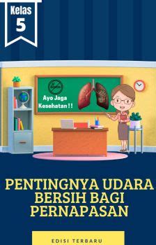 Buku Pentingnya Udara Bersih Bagi Pernapasan Kelas Ovilutvianaa