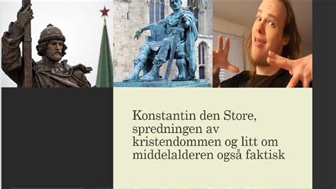 Kristendommens Historie Episode Konstantin Den Store Og Hvordan