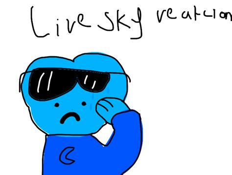 Live Sky Reaction Blank Template Imgflip