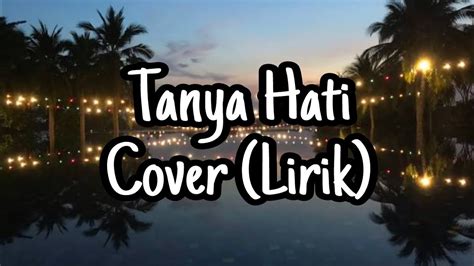 Tanya Hati Pasto Cover By Chintya Gabriela Lirik YouTube