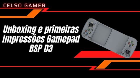 Unboxing E Primeiras Impress Es Gamepad Bsp D Youtube