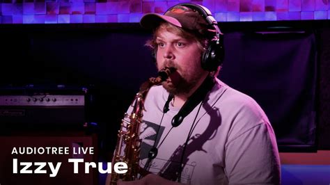 Izzy True Big Natural Audiotree Live Youtube