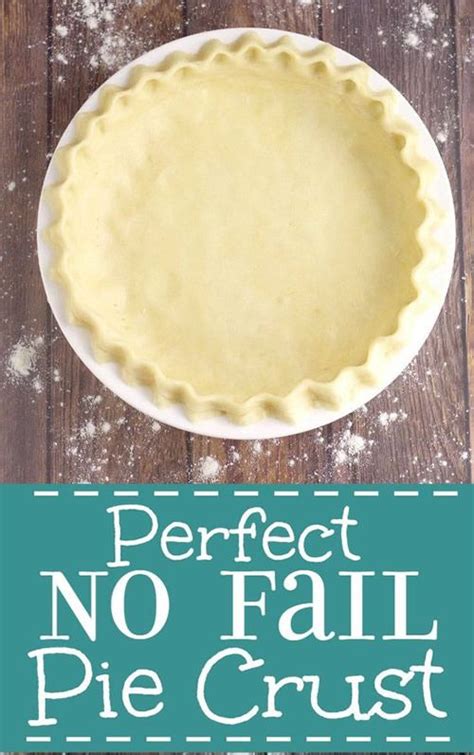 Foolproof Pie Crust Recipe For Flaky Delicious Pies