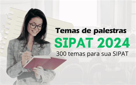 Temas De Palestras Sipat 2024 300 Ideias De Temas Para Sipat