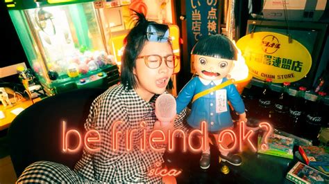 Sica Be Friend Ok Official Music Video YouTube