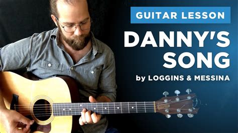 🎸 "Danny's Song" guitar lesson w/ chords & fingerpicking tabs (Loggins ...