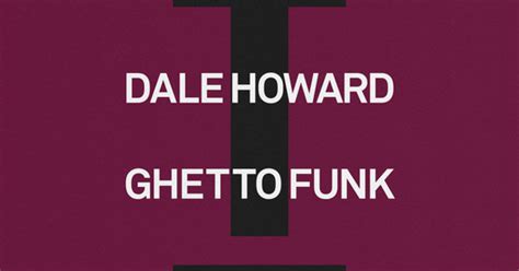 Dale Howard Ghetto Funk