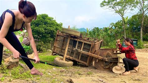 Genius Girl Repairs Old Agricultural Machines Replaces And Restores