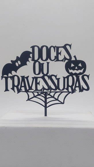 Topo Bolo Doces Ou Travessuras Halloween 14cm Acrílico Elo7