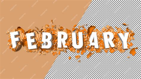 Premium Psd February Orange Color 3d Text Isolated On Easters Broken