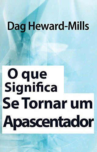 O Que Significa Se Tornar Um Apascentador Ebook Resumo Ler Online E