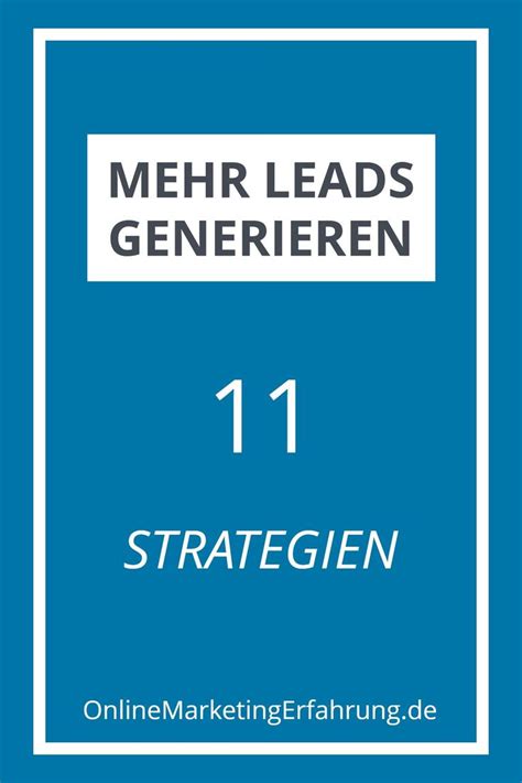 Mehr Leads Generieren Strategien Online Marketing Strategie