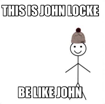 Meme Creator Funny This Is John Locke Be Like John Meme Generator At