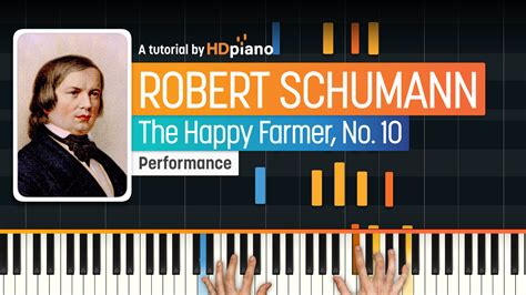 The Happy Farmer Op 68 No 10 By Robert Schumann Piano Tutorial