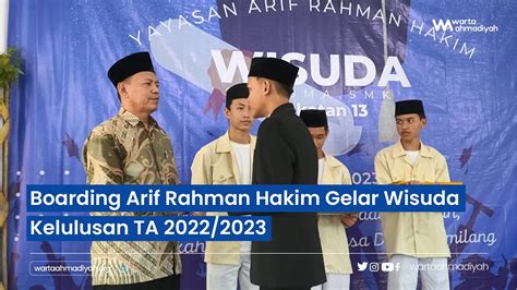 Boarding Arif Rahman Hakim Gelar Wisuda Kelulusan TA 2022 2023 YouTube