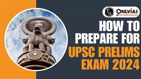 How To Prepare For UPSC Prelims Exam 2025