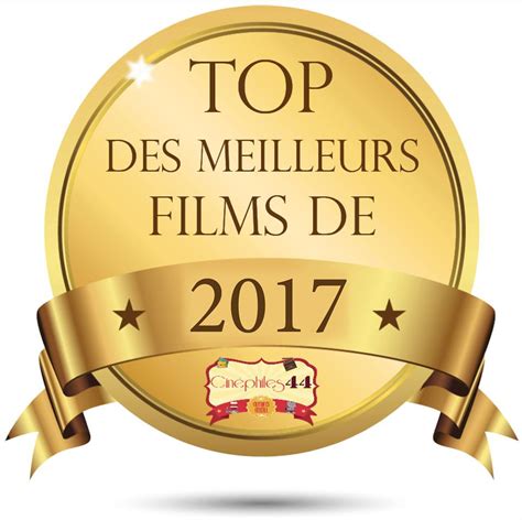 Classements Les Meilleurs Films De Lann E Cin Philes