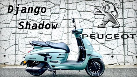 PEUGEOTDJANGO 125 SHADOW とっても美色なプジョーモトシクルジャンゴシャドウ素敵な色が揃ってます YouTube