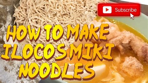 How To Make Ilocos Miki Noodles Paano Gumawa Ng Ilocos Miki Noodles Youtube