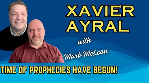 Xavier Ayral Interview We Are In The Time Of Prophecies YouTube