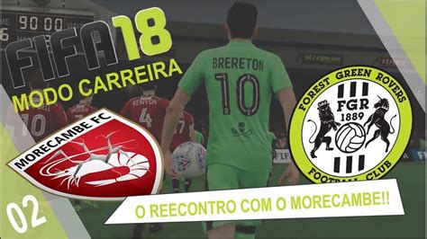 Fifa 18 Modo Carreira Treinador Forest Green Quarta DivisÃo 02