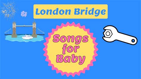 London Bridge Songs For Baby With Lyrics Youtube