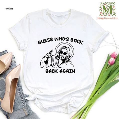 Guess Who S Back Again Shirt Funny Easter Jesus T Shirts Christian