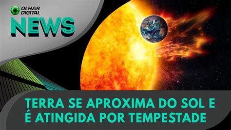 Ao Vivo Terra se aproxima do Sol e é atingida por tempestade 04 01