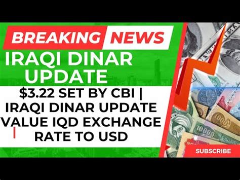 Iraqi Dinar Set By Cbi Iraqi Dinar Update Value Iqd