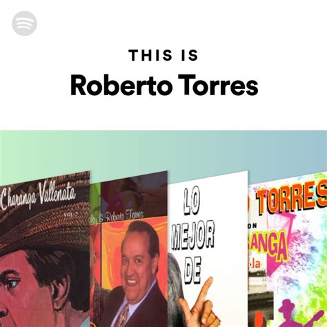 This Is Roberto Torres Playlist By Spotify Spotify