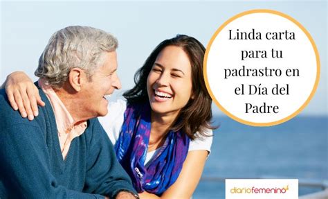 Carta Del D A Del Padre Para Un Padrastro Palabras Para Emocionar