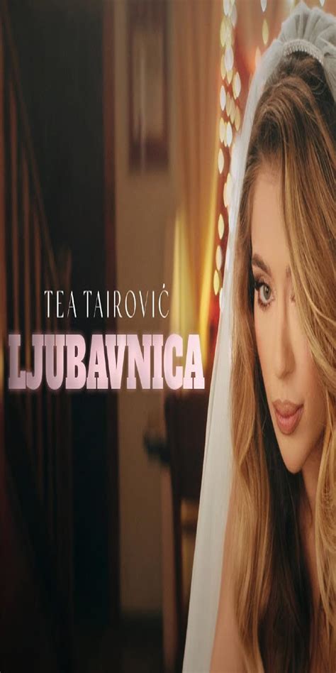 Tea Tairovic Ljubavnica Music Video Imdb