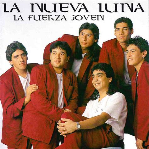 La Fuerza Joven Album By La Nueva Luna Spotify