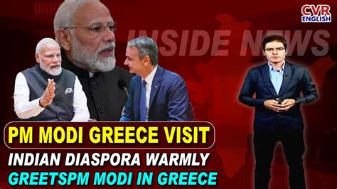 Pm Modi Greece Visit Indian Diaspora Warmly Greets Pm Modi In Greece Cvr English Youtube