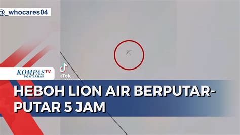 Pesawat Lion Air Pembawa Jemaah Umrah Berputar Putar Jam Di Langit