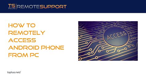 How To Remotely Access Your Android Phone From Pc