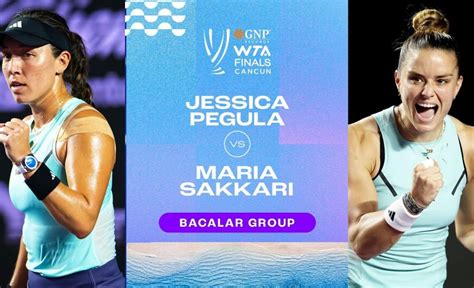 Jessica Pegula Vs Maria Sakkari Wta Finals Group Stage Wta