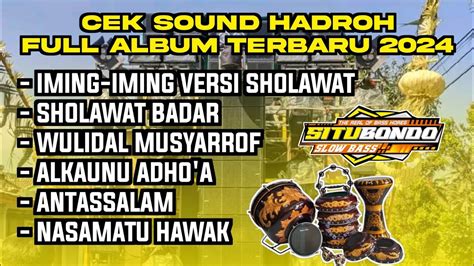 Viral Tiktok Cek Sound Hadroh Full Album Terbaru Yang Kalian Cari