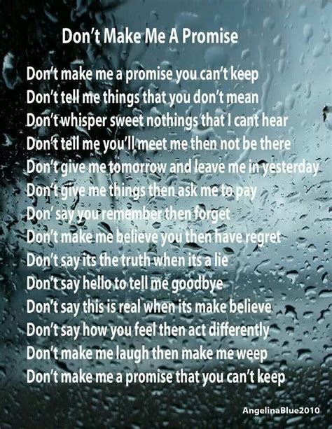 Dont Make Promises That Youll Break Quotes Pinterest