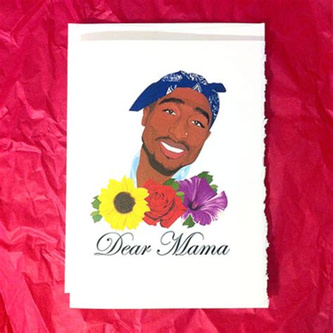 Tell Your "Dear Mama" You Love Her With This Tupac-Inspired Mother's ...