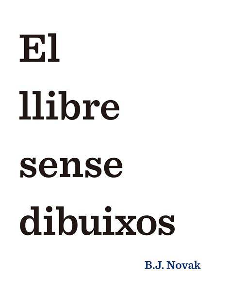 El Llibre Sense Dibuixos Novak B J Nel·lo David 9788490579893