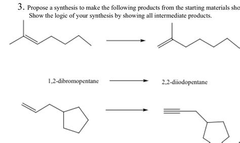 Solved 3. Propose a synthesis to make the following products | Chegg.com