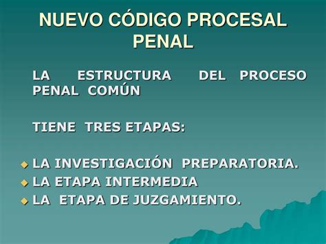 PPT NUEVO CODIGO PROCESAL PENAL EL PROCESO PENAL COMUN FUNCION Y